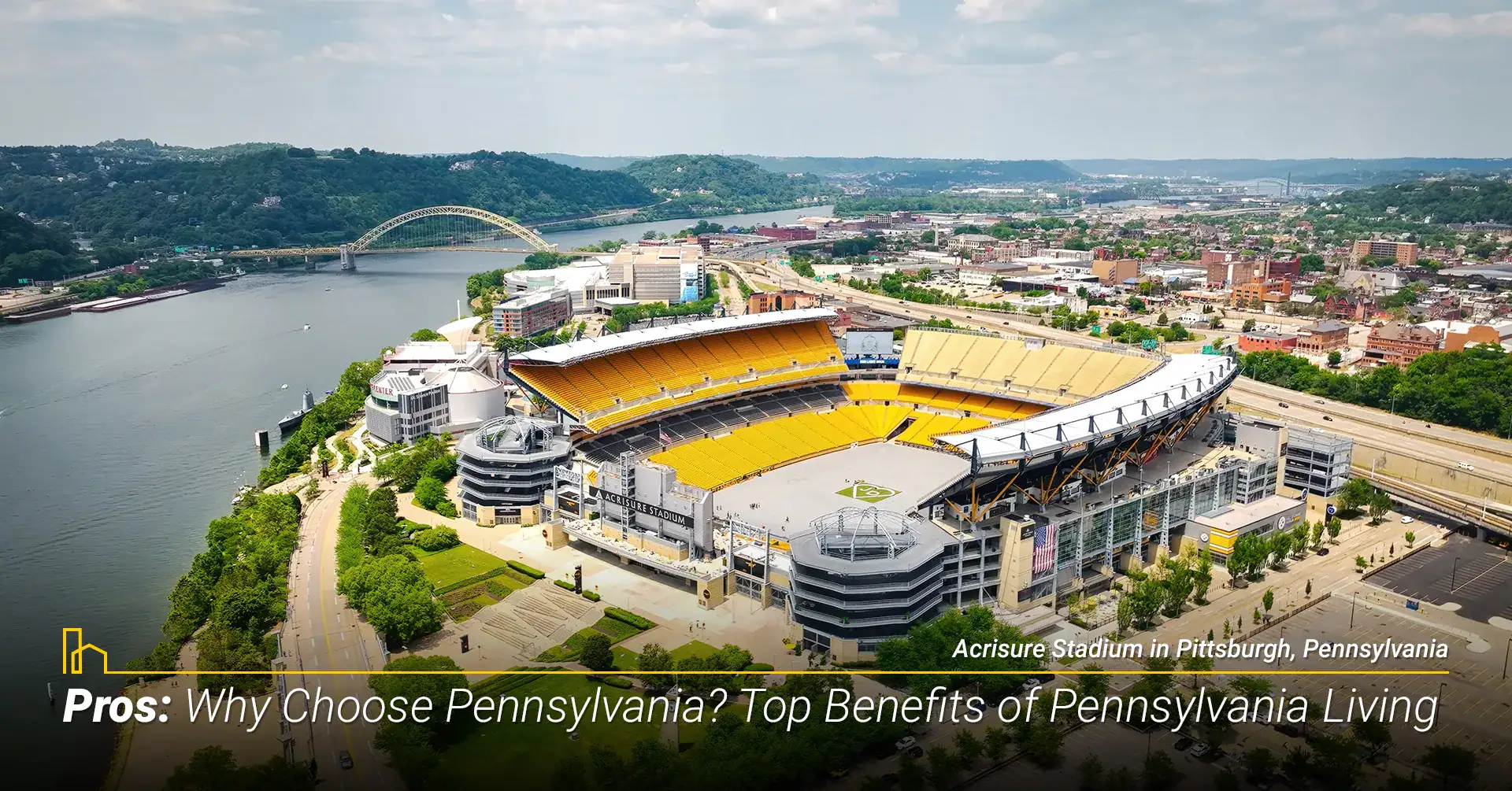 Pros Why Choose Pennsylvania Top Benefits of Pennsylvania Living