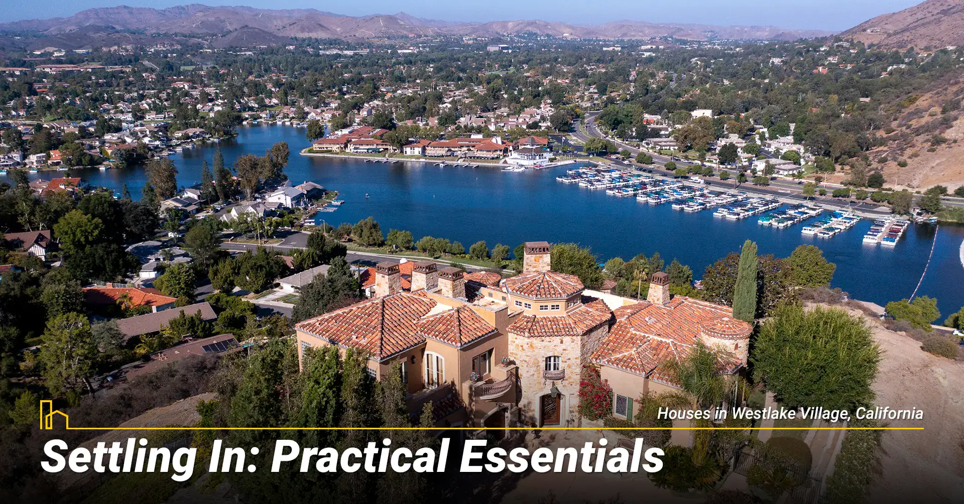 Settling In California Essentials