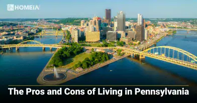 The Pros and Cons of Living in Pennsylvania