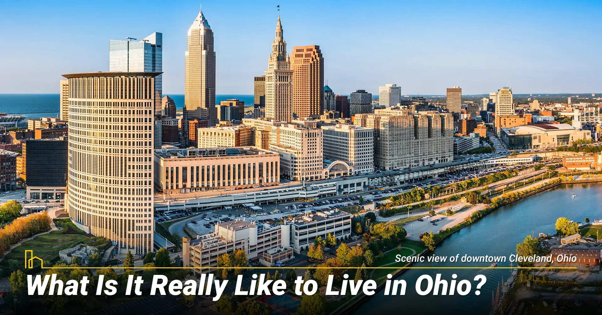 What Is It Really Like to Live in Ohio?