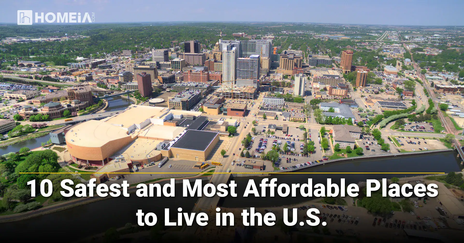10 Safest and Most Affordable Places to Live in the U.S
