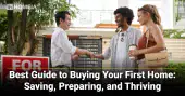 Best Guide to Buying Your First Home Saving Preparing and Thriving