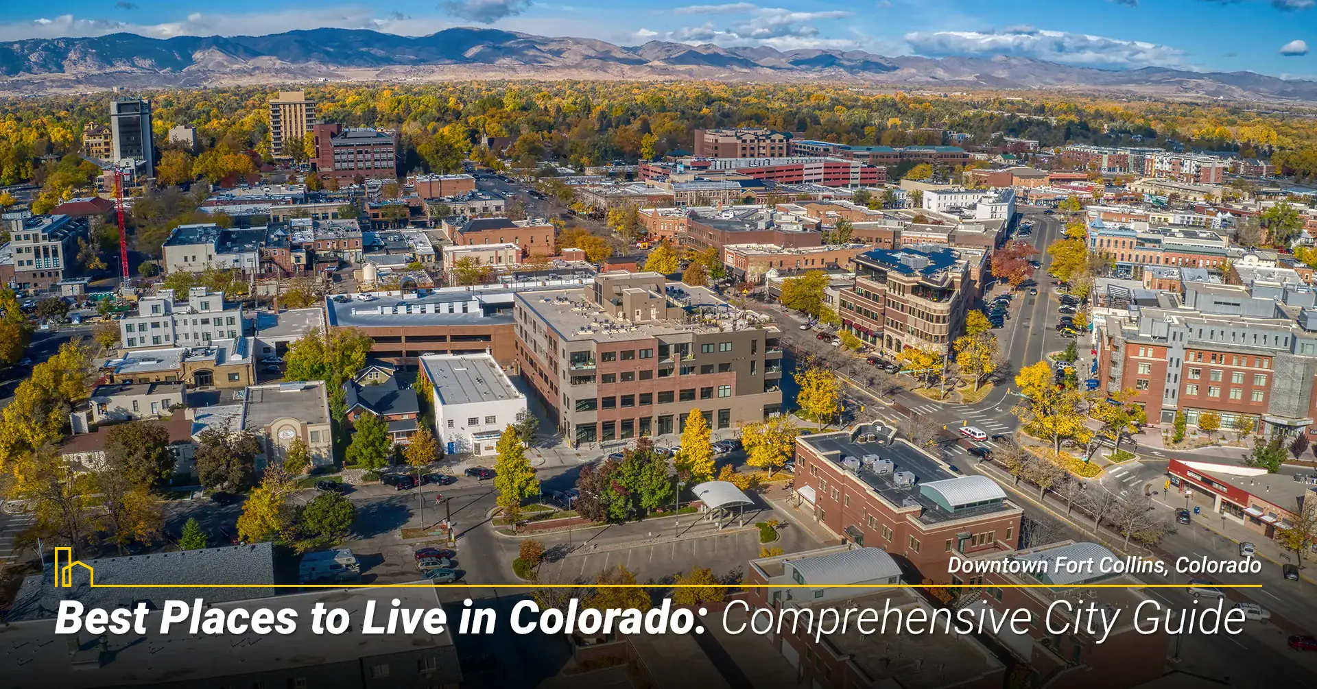 Best Places to Live in Colorado: Comprehensive City Guide