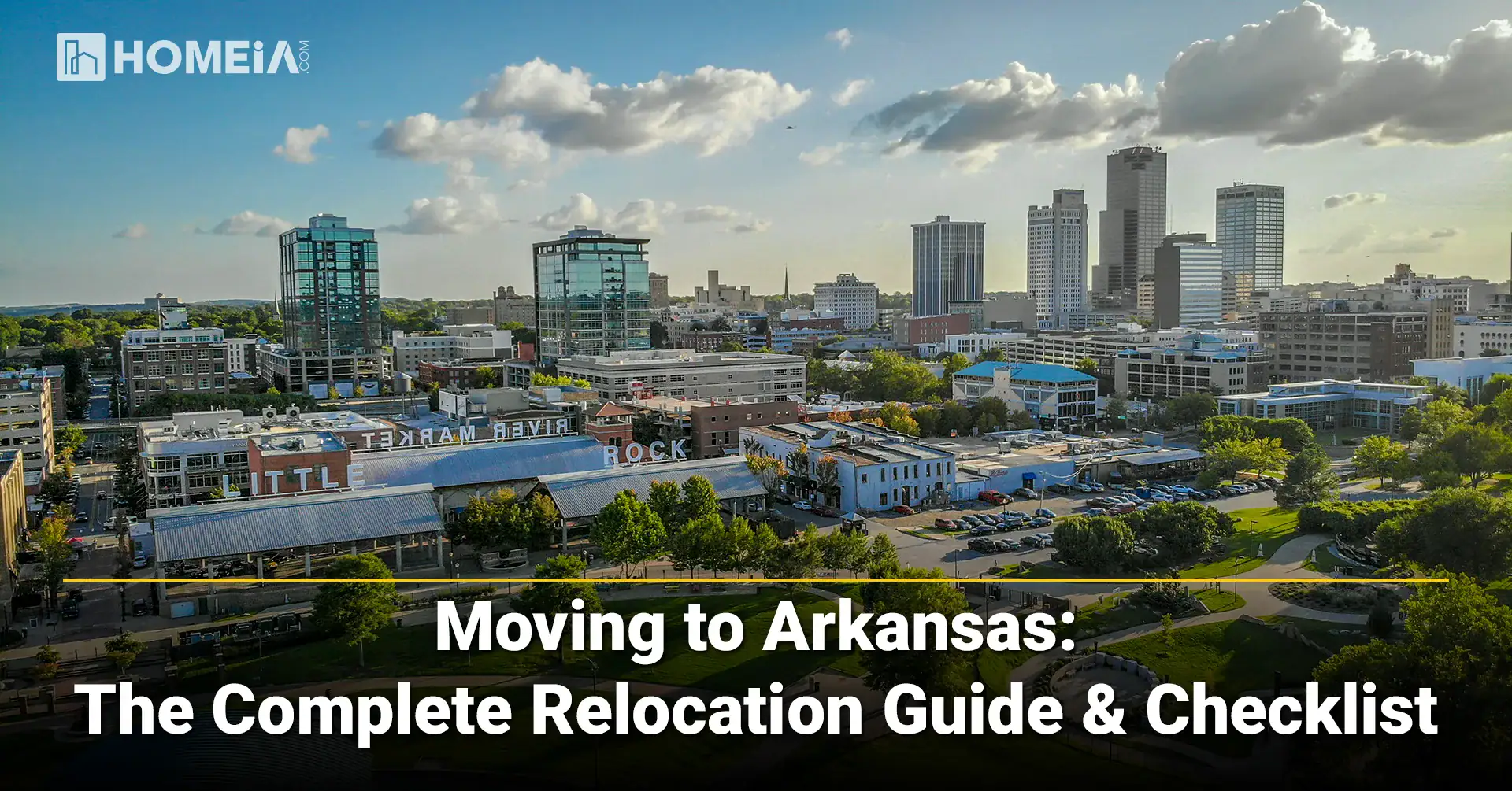 Moving to Arkansas-The Complete Relocation Guide & Checklist