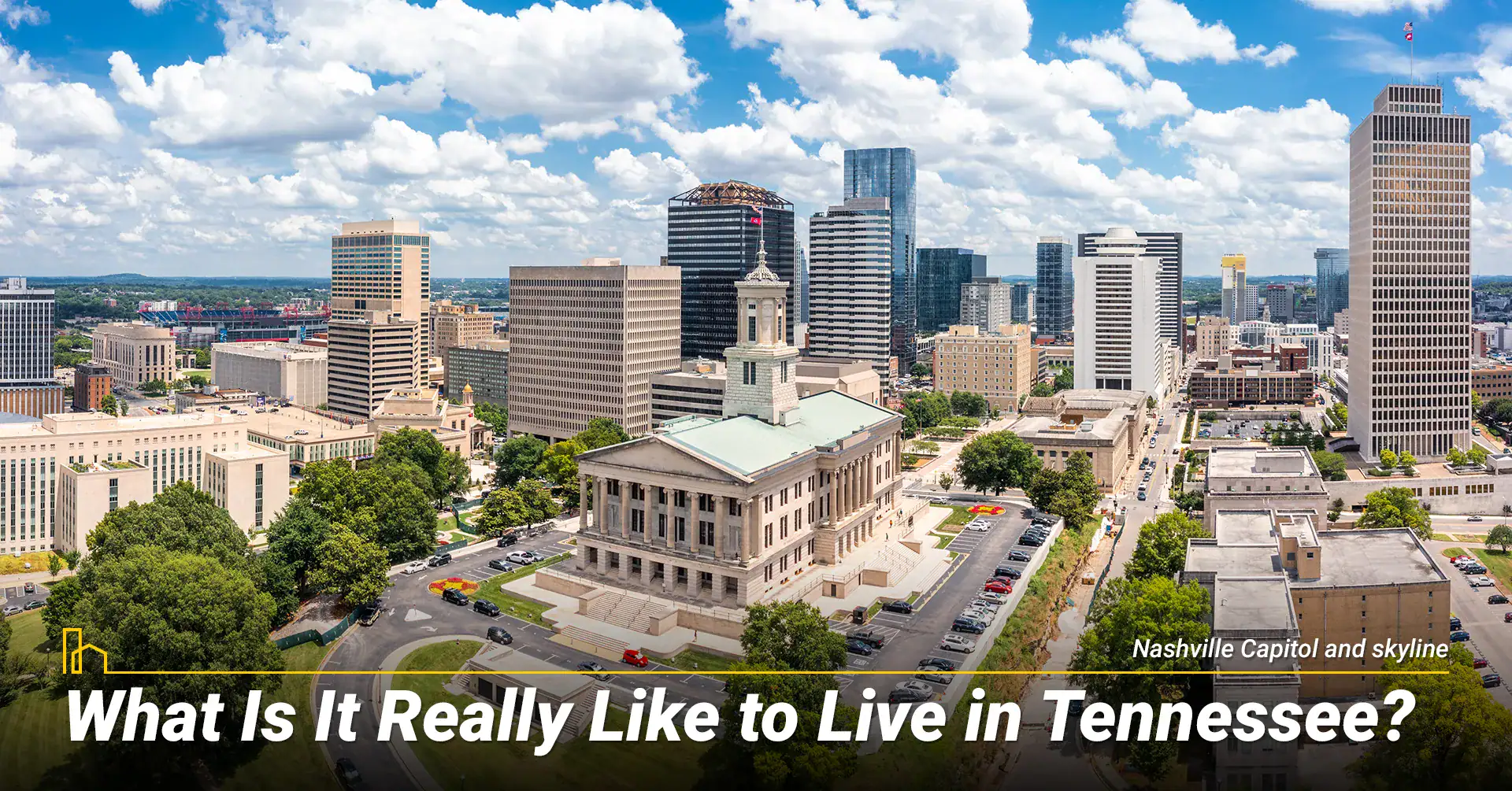 What Is It Really Like to Live in Tennessee?