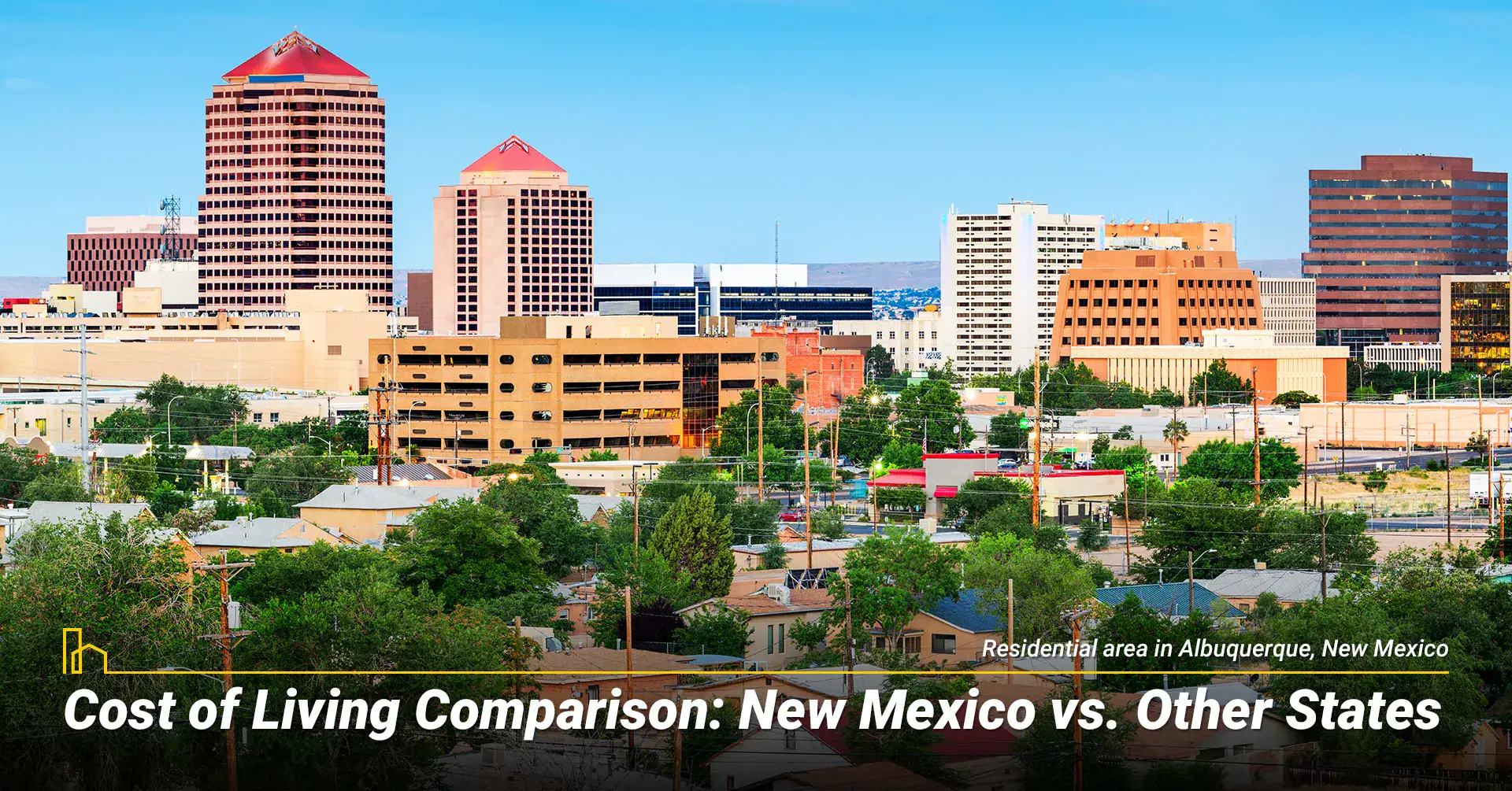 Cost of Living Comparison: New Mexico vs. Other States