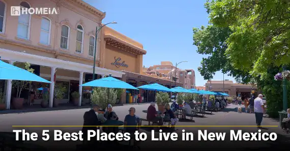 The 5 Best Places to Live in New Mexico: A City Comparison