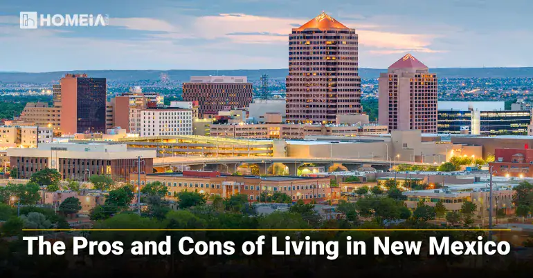 The Pros and Cons of Living in New Mexico