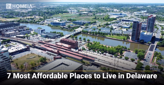 7 Most Affordable Places to Live in Delaware