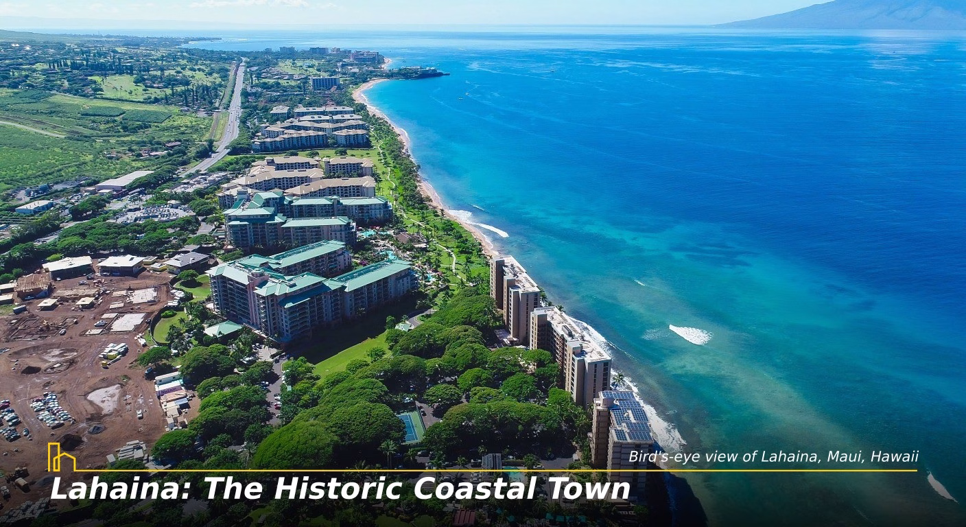 Lahaina: The Historic Coastal Town