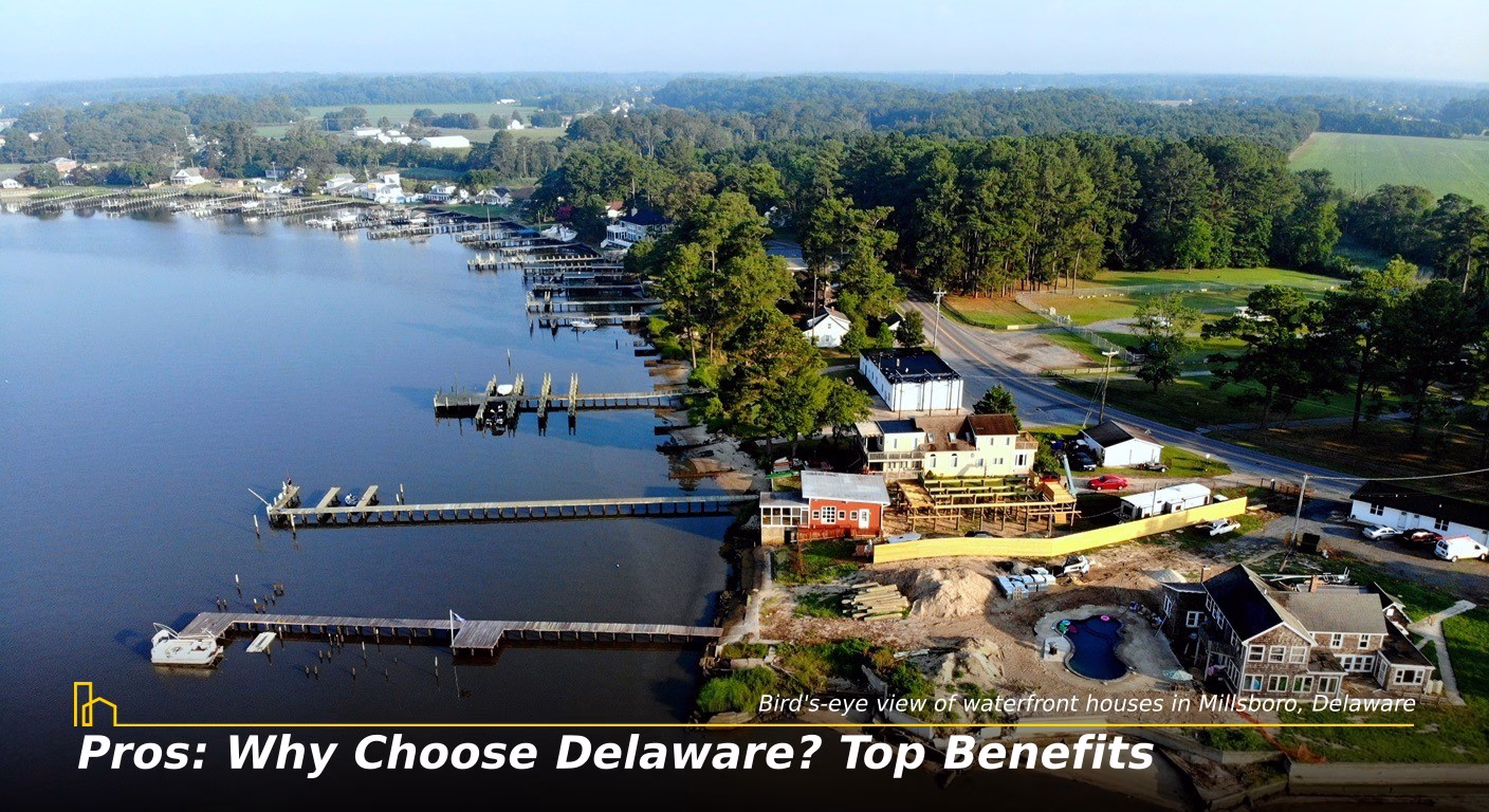 Pros: Why Choose Delaware? Top Benefits