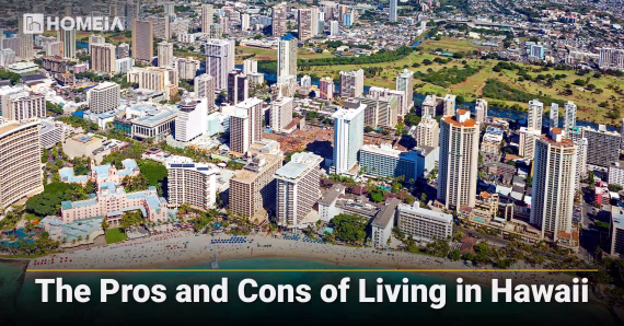 The Pros and Cons of Living in Hawaii